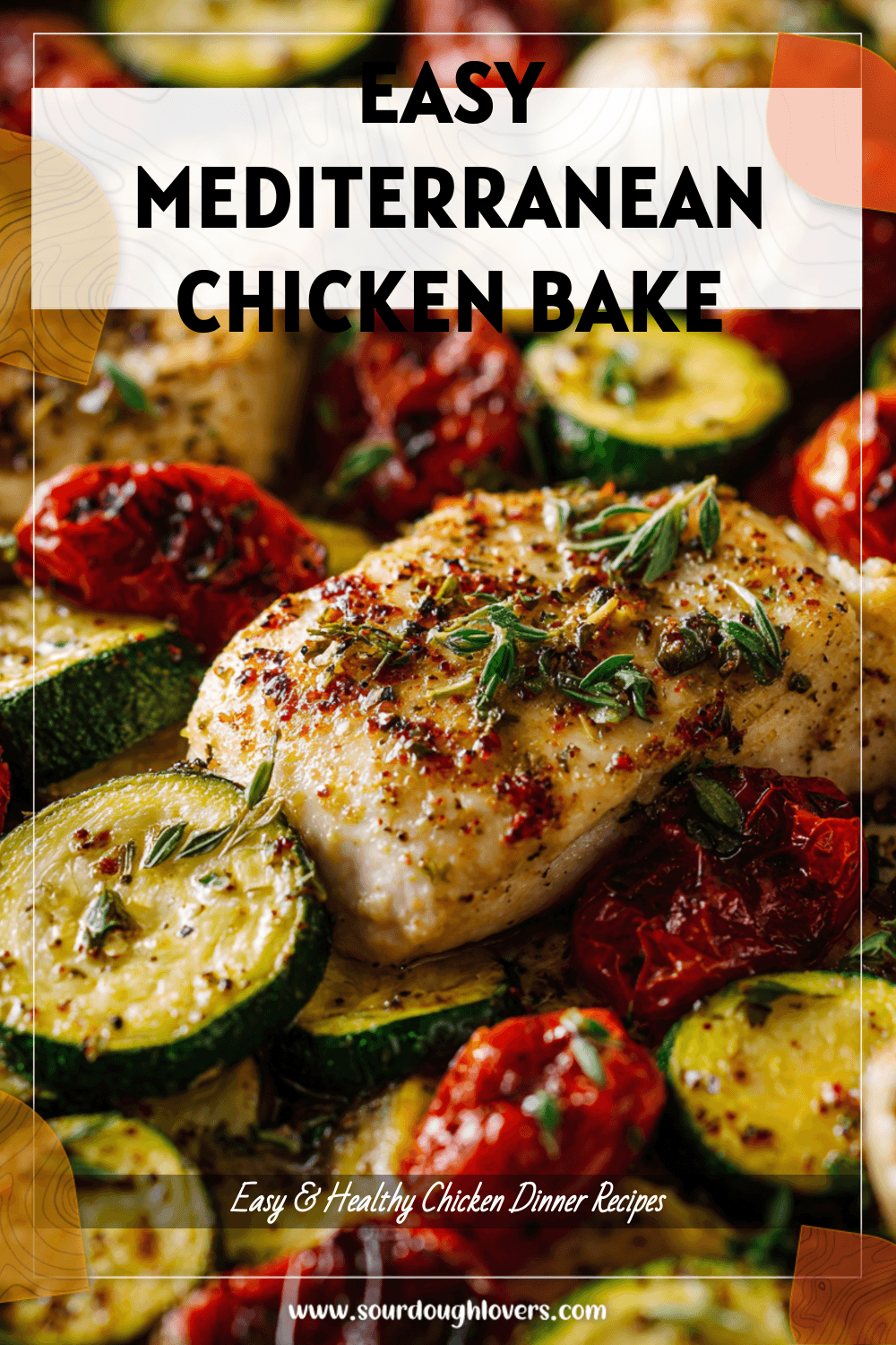 Sheet pan Mediterranean chicken with zucchini served as a colorful Healthy Dinner Bake packed with wholesome flavor 2